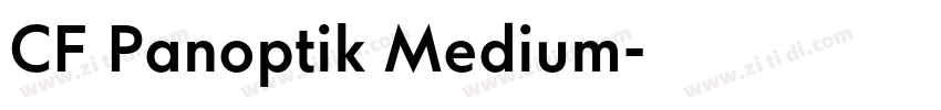 CF Panoptik Medium字体转换 CF Panoptik Medium字体转换